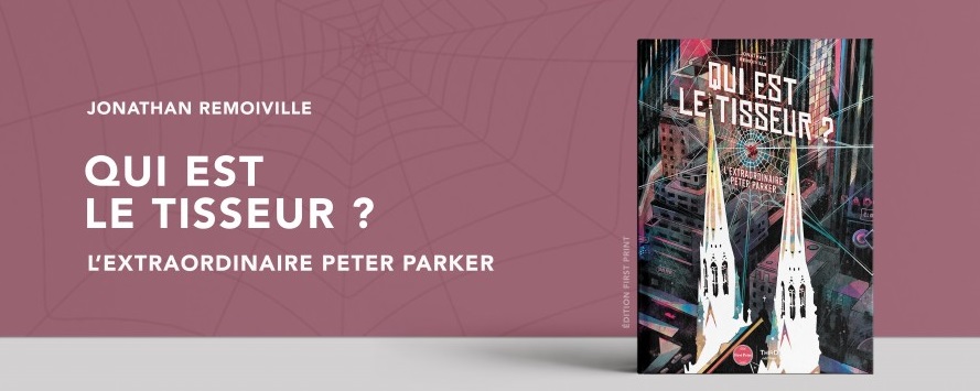 Avis : Qui est le Tisseur ? L'extraordinaire Peter Parker Third Editions blog jeux video lageekroom