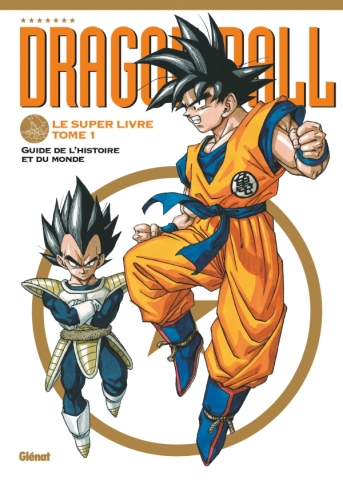 Unboxing : Dragon Ball - Le super livre - Tome 1 (éditions Glénat)