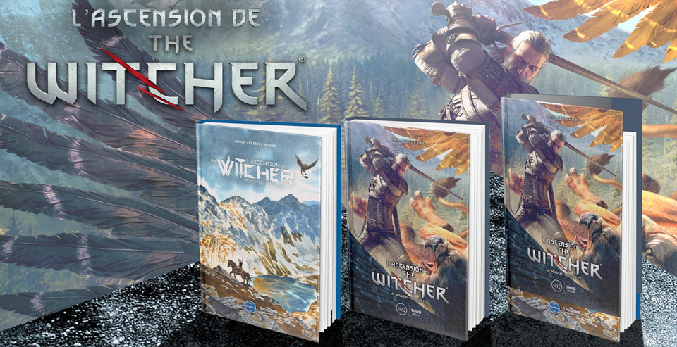 Test/Avis : L'Ascension de The Witcher, Un Nouveau Roi du RPG ouvrage CD Project RED blog gaming lageekroom