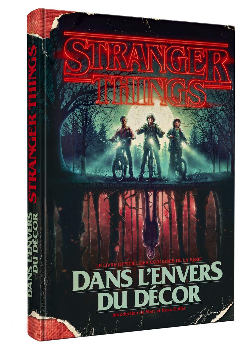 AVIS : Stranger Things : Dans l'envers du décor - Le livre officiel des coulisses de la série
