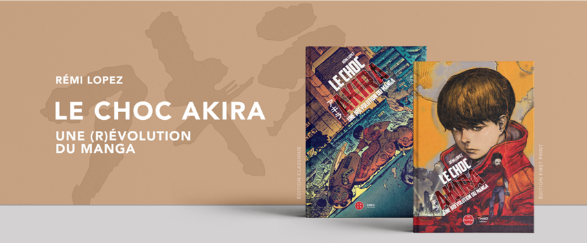 Le livre "Le Choc Akira" est disponible chez Third Éditions