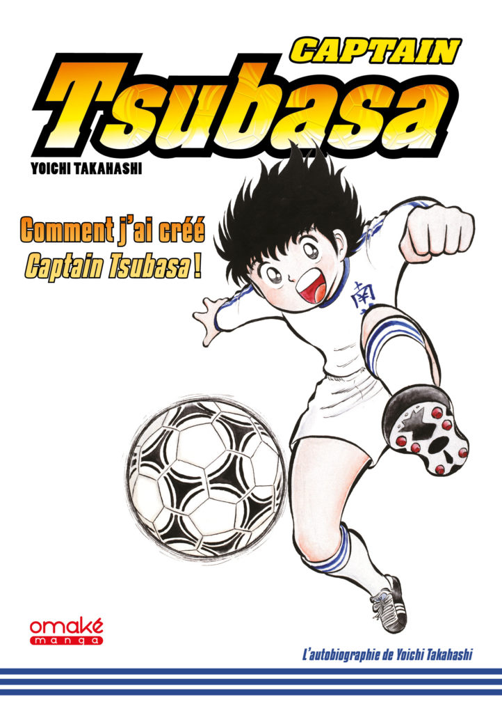 Captain Tsubasa : un jeu vidéo et un ouvrage chez Omaké Books à venir