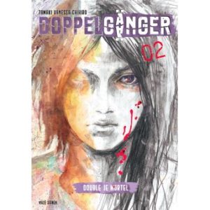 Avis Manga Kazé : Doppelgänger – Tome 2