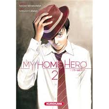 Avis Manga Kurokawa : My Home Hero - Tomes 1 et 2
