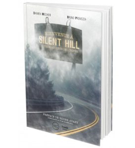 Avis : Bienvenue à Silent Hill. Voyage au coeur de l'enfer blog lageekroom