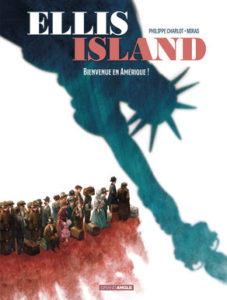 Avis BD : Ellis Island, Bienvenue en Amérique ! - Tome 1, aux éditions Grand Angle