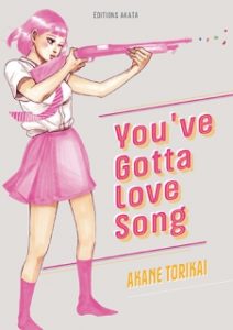 Avis Manga Akata : You've Gotta Love Song (one-shot) blog manga lageekroom