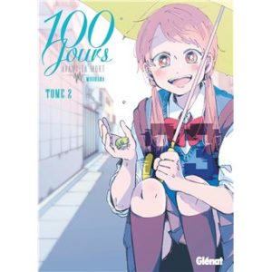 100 jours avant ta mort - Tome 2 blog manga lageekroom avis