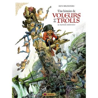 Avis BD Editions Drakoo : Une Histoire de voleurs et de trolls - Tome 1 lageekroom