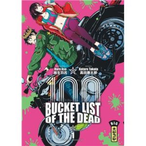 Avis Manga Kana : 100 Bucket list of the dead - Tome 1