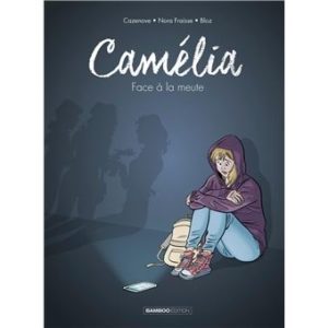 Avis BD : Camélia - Face à la meute (histoire complète)
