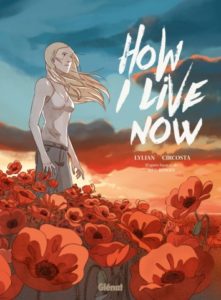 Avis BD Glénat : How I live Now (histoire complète) critique bande dessinée blog lageekroom