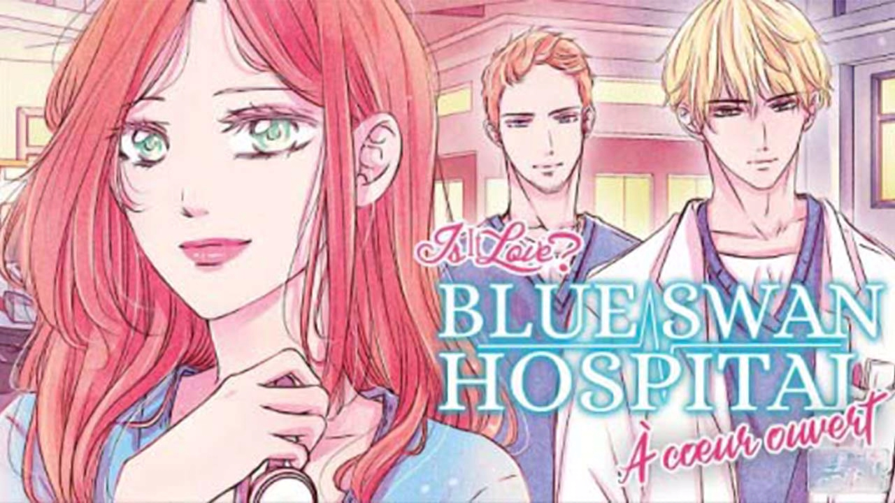 Avis Manga : Is it Love? Blue Swan Hospital, A coeur ouvert – Tome 1