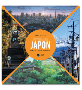 Avis Third Editions : Voyagez au Japon. Sur les terres du manga