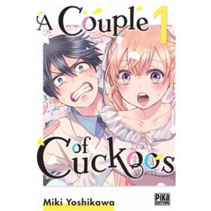 Avis Manga Pika : A Couple of Cuckoos - Tomes 1 et 2