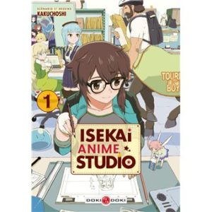 Isekai Anime Studio - Tome 01