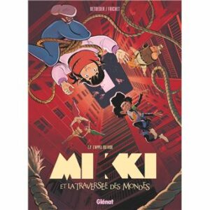 Mikki et la traversée des mondes - Tome 2