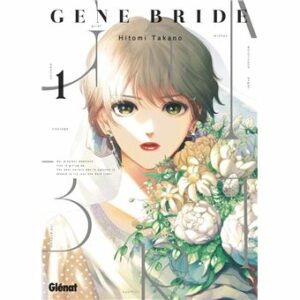 Avis manga Glénat : Gene Bride