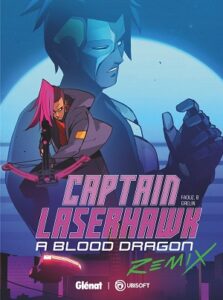 Avis BD Glénat : Captain Laserhawk : A Blood Dragon Remix