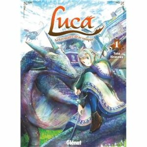 Avis manga Glénat : Luca, Vétérinaire Draconique
