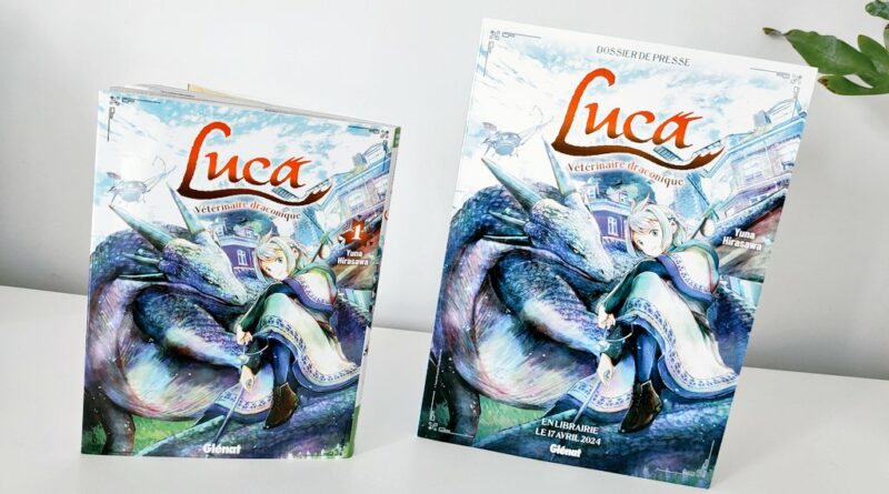 Avis manga Glénat : Luca, Vétérinaire Draconique – Tome 1