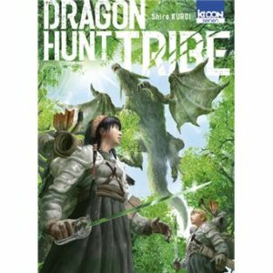 Dragon Hunt Tribe - Tome 2