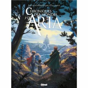 Avis BD Glénat : Chroniques des mondes d'Aria 