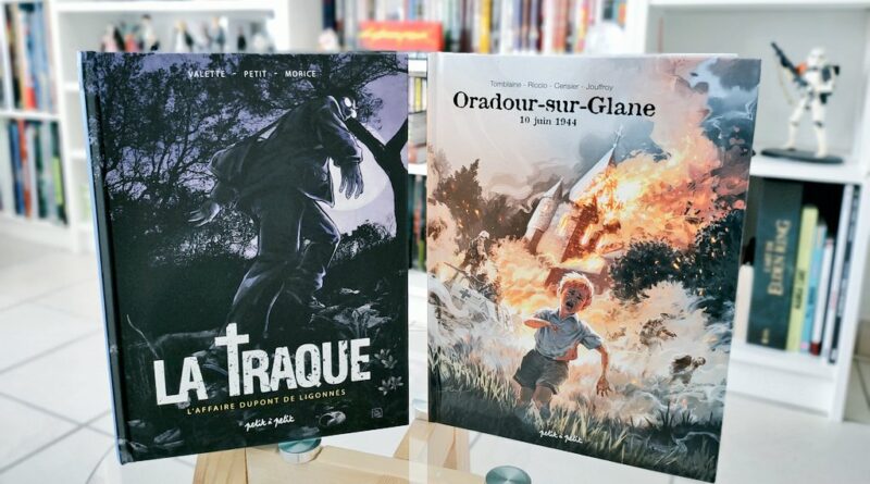 Avis BD : Oradour-sur-Glane 10 juin 1944 et La Traque (Éditions Petit à Petit)