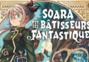 Avis manga Kana : Soara et les bâtisseurs fantastiques