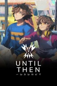 TEST Until Then PS5