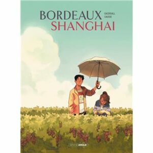 Bordeaux-Shanghai-histoire-complete