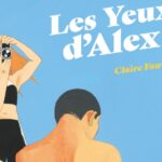 Avis BD : Les Yeux d’Alex, entre intimité et engagement (éditions Glénat)