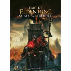 L'art de Elden Ring - Shadow of the Erdtree