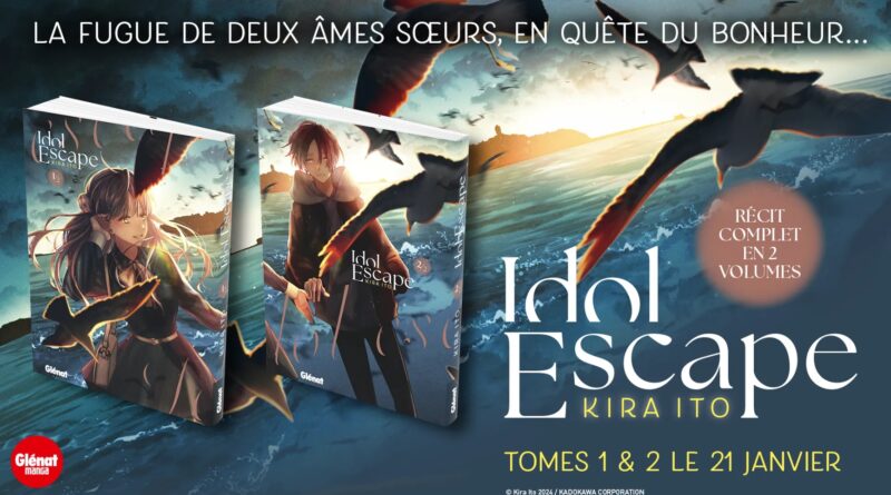 Avis manga Glénat : Idol Escape – Tomes 1 et 2 (série complète)