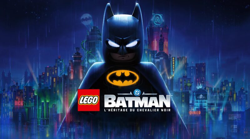 LEGO Batman : L’Héritage du Chevalier Noir : accès anticipé, DLC Chaos et contenus inédits au programme