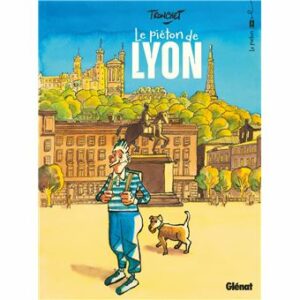 Le-Pieton-de-Lyon couverture bande dessinée