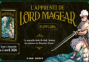 Avis manga Mana Books : L&rsquo;Apprenti De Lord Magear (+ présentation du press kit)