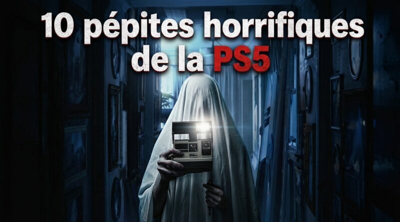 Les pépites horrifiques de la PS5 que vous avez peut-être ratées (partie 1)
