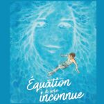 Avis BD Grand Angle : Equation à une inconnue (histoire complète)