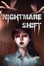 nightmare shift