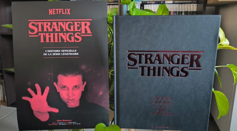 Avis : Stranger Things : L&rsquo;histoire officielle de la série légendaire (Mana Books)
